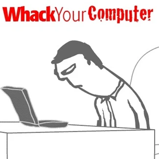 Whack Your Computer